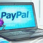 PayPal подає заявку на патент на маркетплейс NFT для онлайн- та офлайн-торгівлі активами